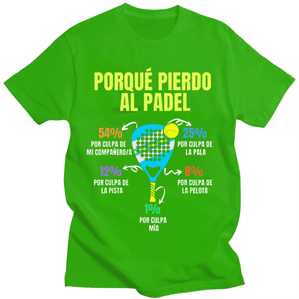Padel Divertido T-Shirt Porque Pierdo Al Padel Funny T-Shirts Casual 100% Cotton Soft Premium Men'S Clothing Oversized Tee Shirt