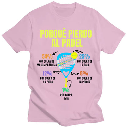 Padel Divertido T-Shirt Porque Pierdo Al Padel Funny T-Shirts Casual 100% Cotton Soft Premium Men'S Clothing Oversized Tee Shirt