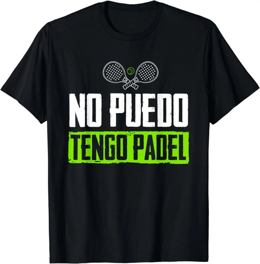 I Can'T Have Padel Tennis Padel Padel Players T-Shirt Casual Sports Street Couple Clothing Tops Men T Shirt Streetwear